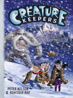 cover image of Creature Keepers and the Burgled Blizzard-Bristles